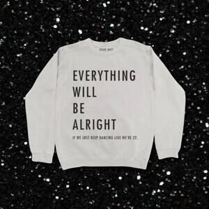 Taylor Swift Red Everything Will Be Alright Crewneck Sweatshirt Medium